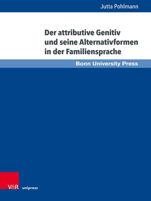 cover image of Der attributive Genitiv und seine Alternativformen in der Familiensprache